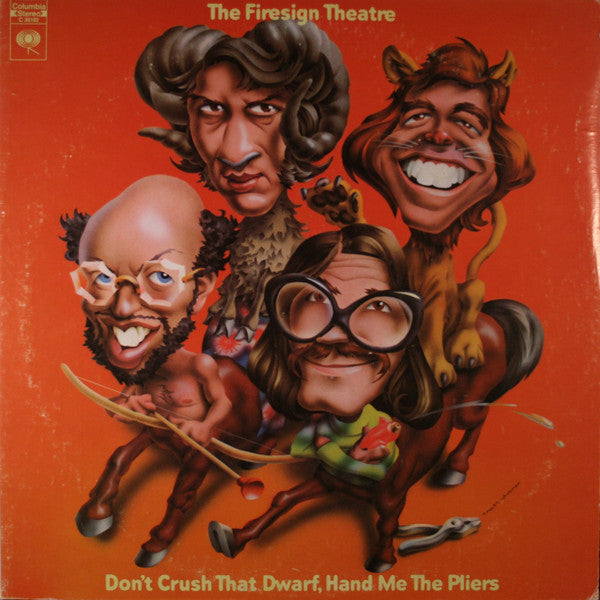 The Firesign Theatre : Don't Crush That Dwarf, Hand Me The Pliers (LP, Album)