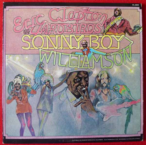 Eric Clapton And The Yardbirds Live With Sonny Boy Williamson (2) : Eric Clapton And The Yardbirds Live With Sonny Boy Williamson (LP, Album, RP)