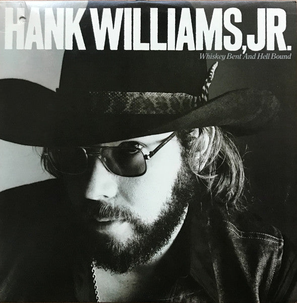 Hank Williams, Jr.* : Whiskey Bent And Hell Bound (LP, Album)