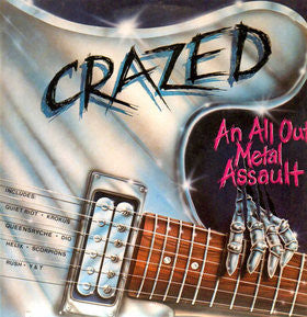Various : Crazed - An All Out Metal Assault (LP, Comp)