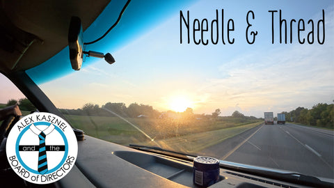 "NEEDLE AND THREAD" by Alex Kasznel & the Board of Directors