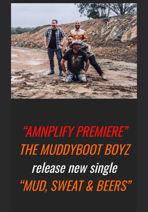 "MUD, SWEAT, & BEERS" by The Muddy Boot Boyz